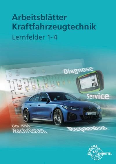 Arbeitsblätter Kraftfahrzeugtechnik Lernfelder 1–4